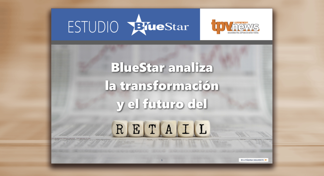 portada-Estudio-BlueStar Transformacion digitail-retail-BlueStar-TPVnews-Madrid-España