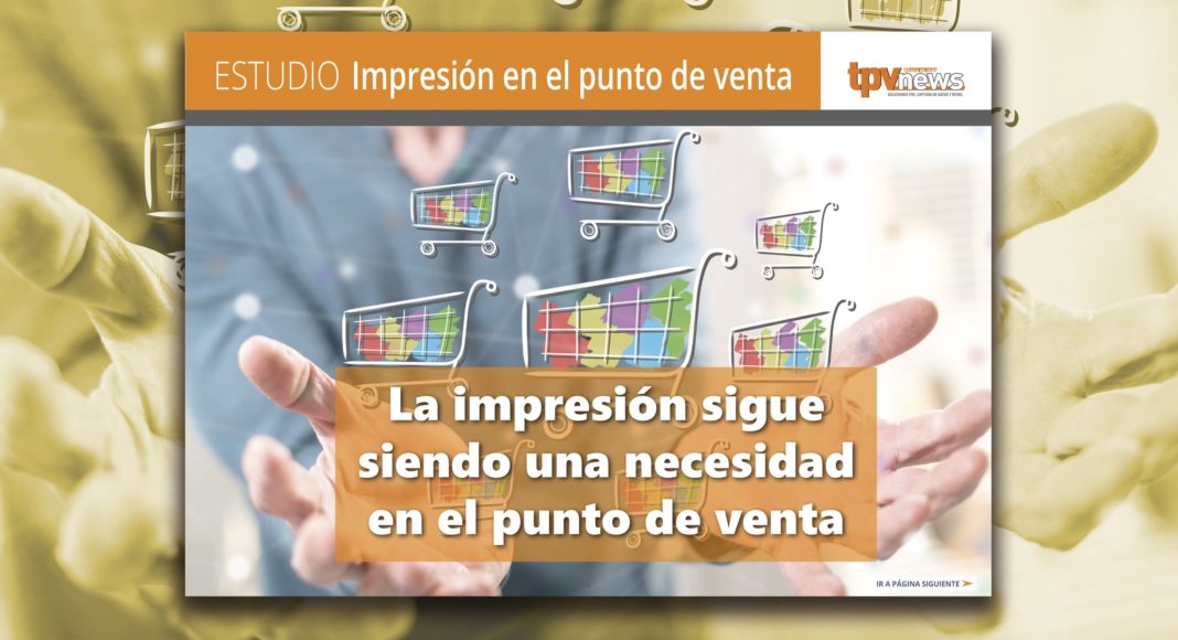 impresion-en-el-punto-de-venta-tpvnews-estudio-Brother-Epson-OKI Impresion en el punto de venta - TPVNews - Estudio - Brother - Epson - OKI - 2019- Madrid España
