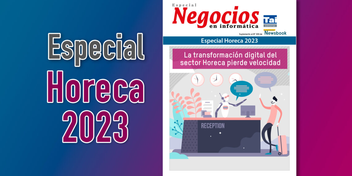 Especial Horeca 2023- TPVnews - Negocios - Tai Editorial España