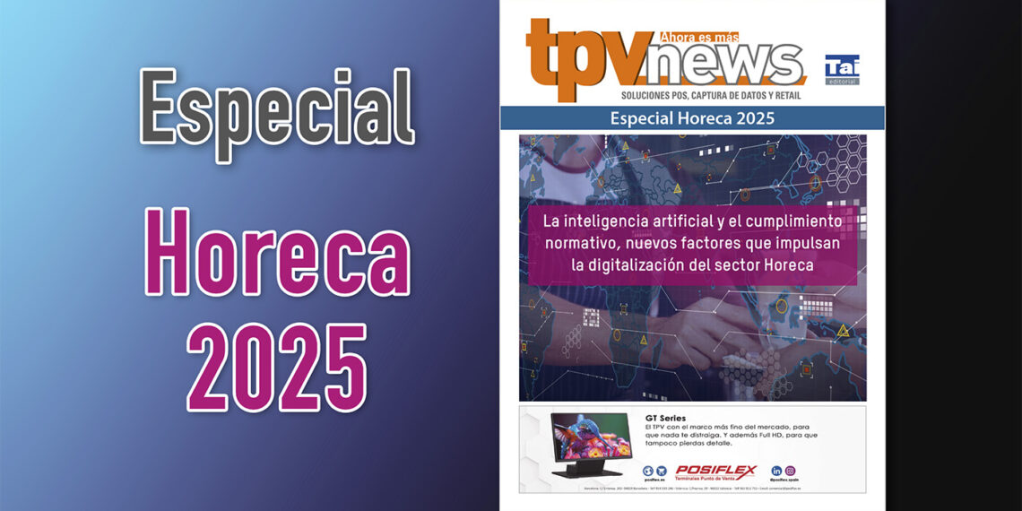 Especial Horeca 2025 - TPVnews- Novedades - Tai Editorial España